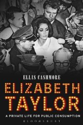 book Elizabeth Taylor: A Private Life for Public Consumption