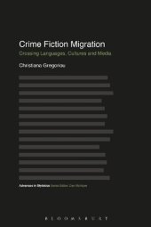 book Crime Fiction Migration: Crossing Languages, Cultures and Media