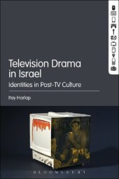 book Television Drama in Israel: Identities in Post-TV Culture