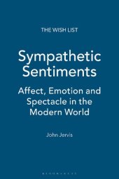 book Sympathetic Sentiments: Affect, Emotion and Spectacle in the Modern World