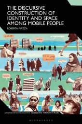 book The Discursive Construction of Identity and Space Among Mobile People