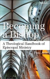 book Becoming a Bishop: A Theological Handbook of Episcopal Ministry