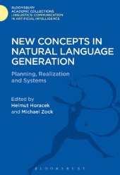 book New Concepts in Natural Language Generation: Planning, Realization and Systems