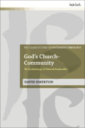 book God’s Church-Community: The Ecclesiology of Dietrich Bonhoeffer