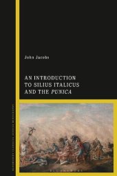 book An Introduction to Silius Italicus and the Punica