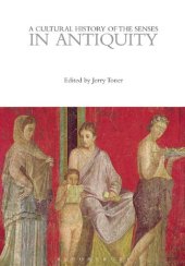 book A Cultural History of the Senses in Antiquity Volume 1