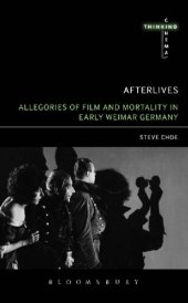 book Afterlives: Allegories of Film and Mortality in Early Weimar Germany