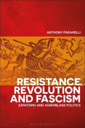 book Resistance, Revolution and Fascism: Zapatismo and Assemblage Politics