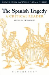 book The Spanish Tragedy: A Critical Reader