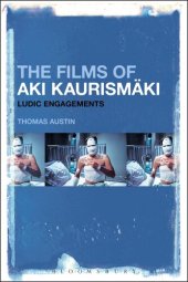 book The Films of Aki Kaurismäki: Ludic Engagements