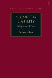 book Vicarious Liability: Critique and Reform