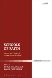 book Schools of Faith: Essays on Theology, Ethics and Education in Honour of Iain R. Torrance