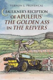 book Faulkner’s Reception of Apuleius’ The Golden Ass in The Reivers