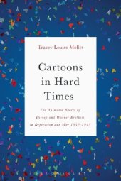 book Cartoons in Hard Times: The Animated Shorts of Disney and Warner Brothers in Depression and War 1932–1945