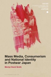 book Mass Media, Consumerism and National Identity in Postwar Japan