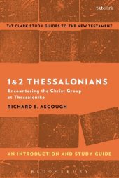 book 1 & 2 Thessalonians: An Introduction and Study Guide Encountering the Christ Group at Thessalonike