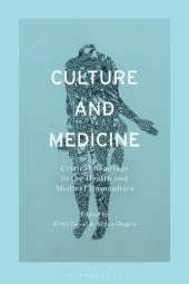 book Culture and Medicine: Critical Readings in the Health and Medical Humanities