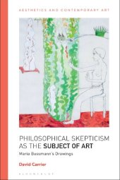 book Philosophical Skepticism as the Subject of Art: Maria Bussmann’s Drawings