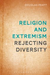 book Religion and Extremism: Rejecting Diversity