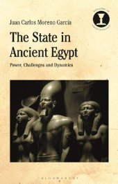 book The State in Ancient Egypt: Power, Challenges and Dynamics