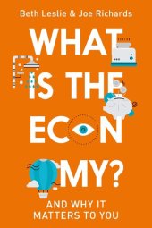 book What Is the Economy?: And Why It Matters to You
