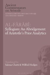 book Al-Fārābī: Syllogism: An Abridgement of Aristotle’s Prior Analytics