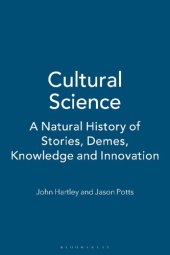 book Cultural Science: A Natural History of Stories, Demes, Knowledge and Innovation