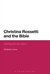 book Christina Rossetti and the Bible: Waiting with the Saints