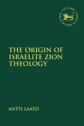 book The Origin of Israelite Zion Theology