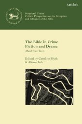 book The Bible in Crime Fiction and Drama: Murderous Texts