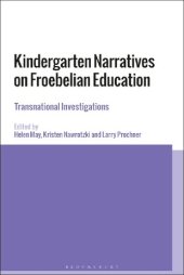 book Kindergarten Narratives on Froebelian Education: Transnational Investigations