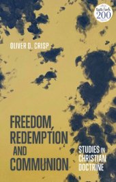 book Freedom, Redemption and Communion: Studies in Christian Doctrine