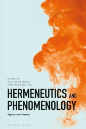 book Hermeneutics and Phenomenology: Figures and Themes