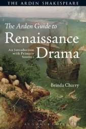 book The Arden Guide to Renaissance Drama: An Introduction with Primary Sources