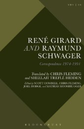 book René Girard and Raymund Schwager: Correspondence 1974–1991