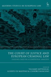 book The Court of Justice and European Criminal Law: Leading Cases in a Contextual Analysis