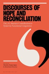 book Discourses of Hope and Reconciliation: On J. R. Martin’s Contribution to Systemic Functional Linguistics