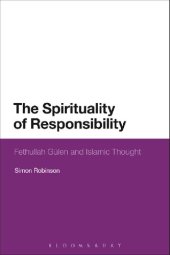 book The Spirituality of Responsibility: Fethullah Gülen and Islamic Thought