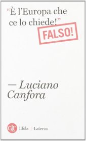 book «È l'Europa che ce lo chiede!». Falso!