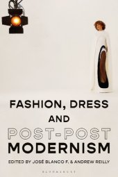 book Fashion, Dress and Post-postmodernism