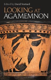 book Looking at Agamemnon