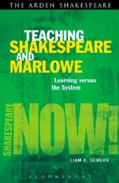 book Teaching Shakespeare and Marlowe: Learning versus the System