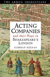 book Acting Companies and their Plays in Shakespeare’s London