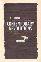 book Contemporary Revolutions: Turning Back to the Future in 21st-Century Literature and Art