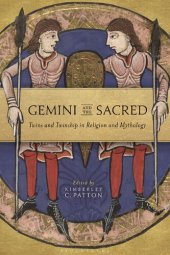 book Gemini and the Sacred: Twins and Twinship in Religion and Mythology