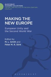 book Making the New Europe: European Unity and the Second World War