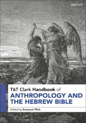 book T&T Clark Handbook of Anthropology and the Hebrew Bible