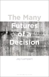 book The Many Futures of a Decision