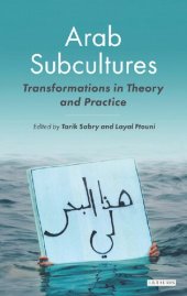 book Arab Subcultures: Transformations in Theory and Practice