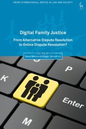 book Digital Family Justice: From Alternative Dispute Resolution to Online Dispute Resolution?